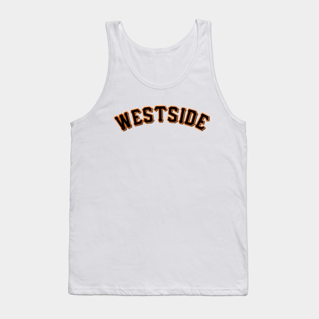 Westside Tank Top by Tee4daily